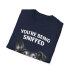 Dog Peek T-Shirt — "You're Being Sniffed" Funny Pet Tee
