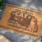 Cat Doormat - "A Home Without a Cat Is Just an Empty House" Welcome Mat for Cat Lovers