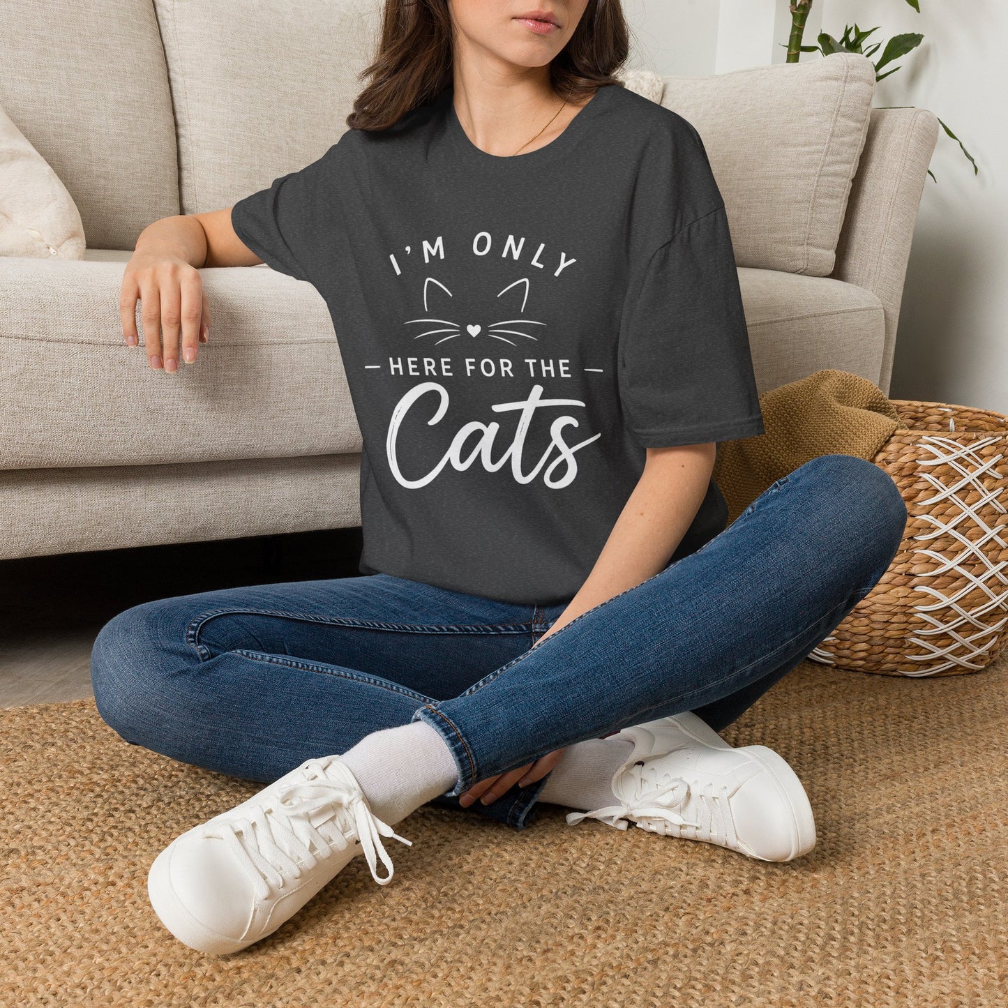 I'm Only Here for the Cats T-Shirt — Funny Cat Lover Tee