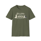 Life Is Better With Dogs T-Shirt — Dog Lover Tee