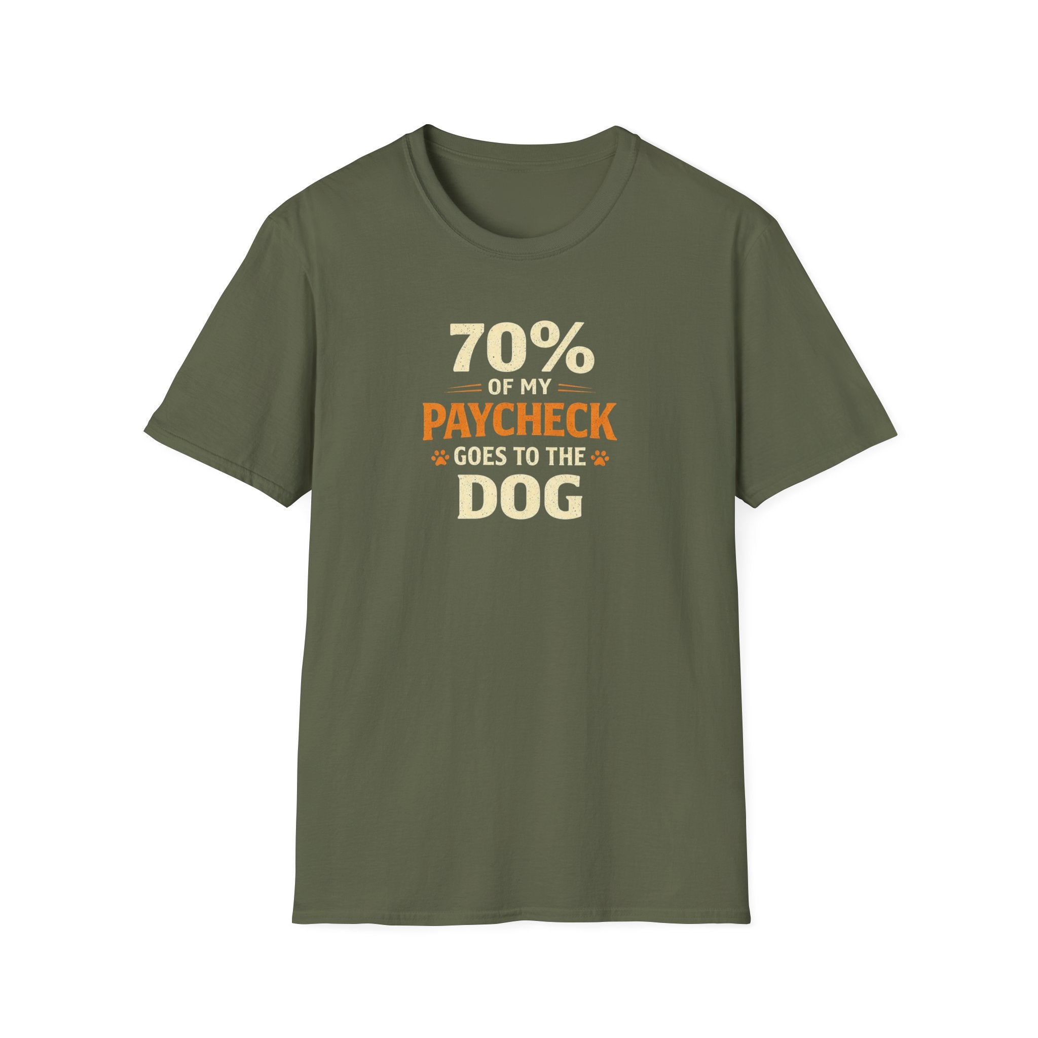 Dog Lover T-Shirt — "70% of My Paycheck Goes to the Dog" Funny Pet Owner Tee