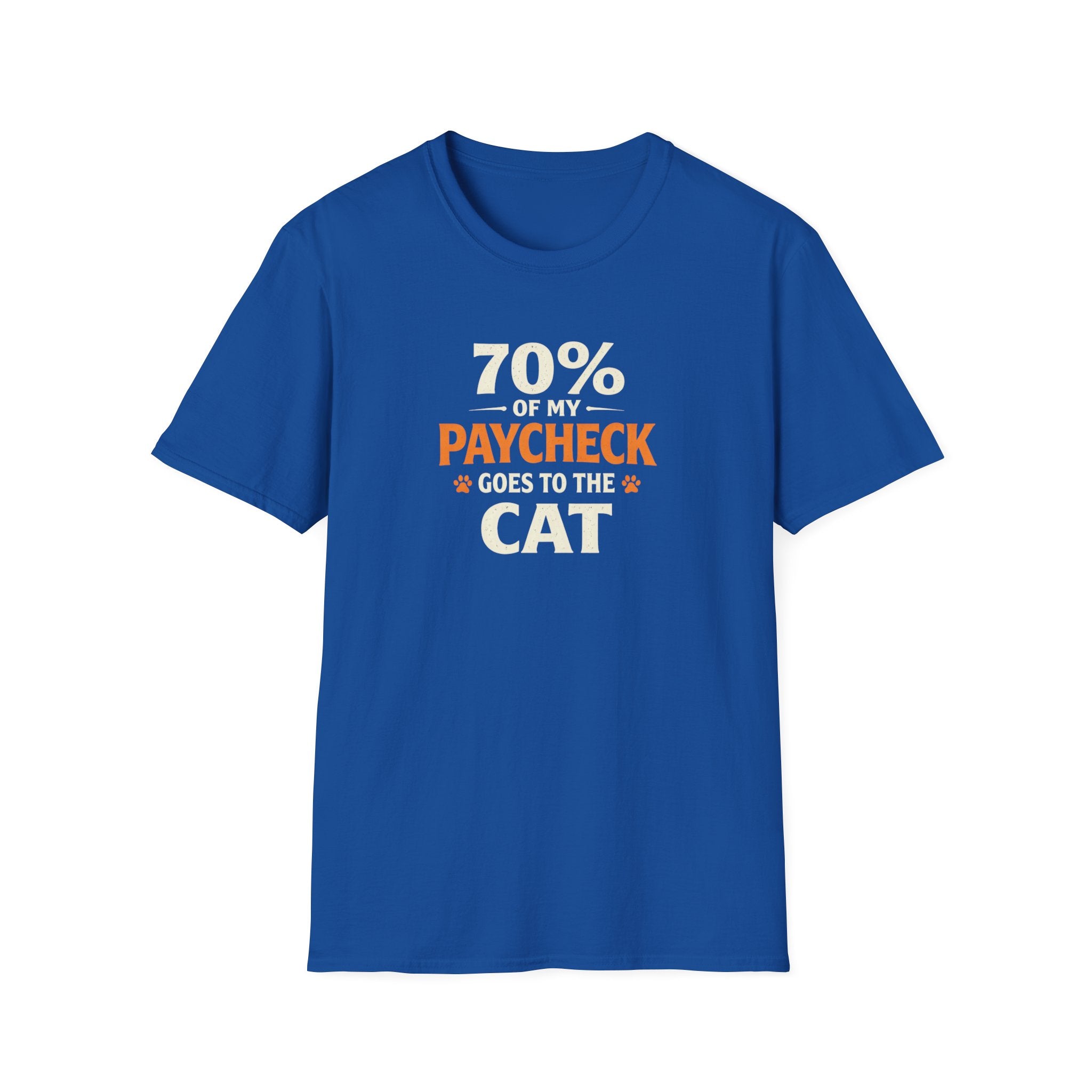 T-Shirt — "70% Of My Paycheck Goes To The Cat" Funny Cat Lover Shirt