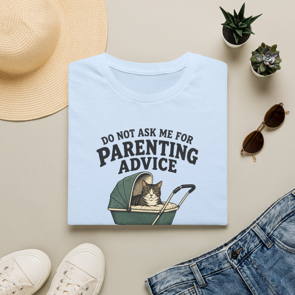 T-Shirt — Do Not Ask Me For Parenting Advice (You Will End Up With A New Cat) Humorous Cat Mom Tee
