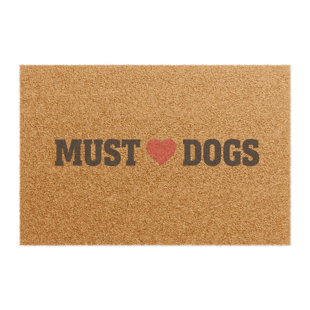 Doormat — "Must  Love Dogs" Outdoor Welcome Mat for Dog Lovers