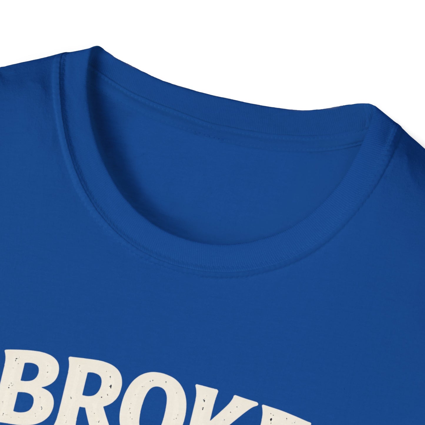 Broke, Blame My Dog T-Shirt — Funny Dog Lover Tee