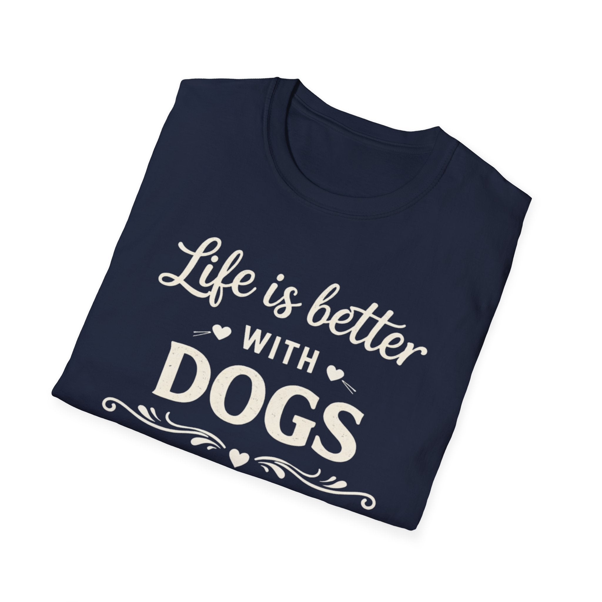 Life Is Better With Dogs T-Shirt — Dog Lover Tee
