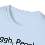 Uggh, People. Cat T-Shirt — Funny Grumpy Cat Graphic Tee for Cat Lovers