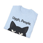 Uggh, People. Cat T-Shirt — Funny Grumpy Cat Graphic Tee for Cat Lovers