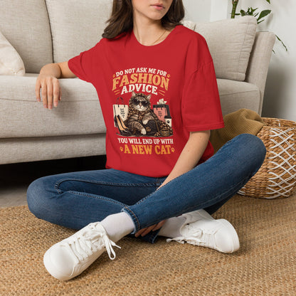 Cat Fashion Tee - "Do Not Ask Me For Fashion Advice" Graphic T-Shirt